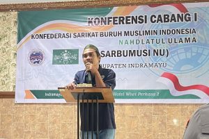 DPC K-Sarbumusi NU Indramayu Gelar Konferensi Cabang I, Siap Perkuat Konsolidasi Buruh DPC K-Sarbumusi NU Indramayu Gelar Konferensi Cabang I, Siap Perkuat Konsolidasi Buruh